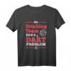 Dartspieler T-Shirt Lustiges Design mit Spruch - Perfekt für Dartfans, Frauen & Männer, Humorvolles Outfit für Darter