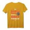 Dartspieler T-Shirt Lustiges Design mit Spruch - Perfekt für Dartfans, Frauen & Männer, Humorvolles Outfit für Darter