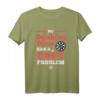 Dartspieler T-Shirt Lustiges Design mit Spruch - Perfekt für Dartfans, Frauen & Männer, Humorvolles Outfit für Darter