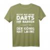 Darten: Reicht Mir Meine Darts Ihr Narren Der König - Lustiges Dart T-Shirt für Dartspieler & Geschenkideen