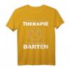 Dart Ich Brauch keine Therapie ich brauch nur Darten T-Shirt – Lustiges Geschenk für Dartspieler im Ruhestand
