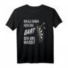 Der Pfeil der uns Hasst Dart T-Shirt - Lustiges Dart Design mit Spruch für Dartspieler & Dartfans