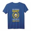Ich spiele Dart. Lustiges Dart Scheibe T-Shirt für Männer & Frauen – Perfekt für Turniere, Training & Freizeit, Geschenk für Dartfans & Teams
