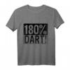 180 Prozent Dart T-Shirt für Männer – Coole Geschenkidee für Dartspieler, Darter & Dart Liebhaber zum Vatertag