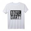 180 Prozent Dart T-Shirt für Männer – Coole Geschenkidee für Dartspieler, Darter & Dart Liebhaber zum Vatertag