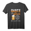 Dartspieler T-Shirt mit Spruch - Lustiges Dart Design für Männer und Frauen, Darts-Fan Outfit, Perfekt für Dartspiele & Geschenke