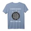 Da Waren Sie Meine 3 Probleme Darten Dartscheibe T-Shirt – Lustiges Dart Spruch Shirt für Dartspieler und Fans