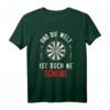 Und die Welt ist doch eine Scheibe Dart Sprüche T-Shirt – Lustiges Geschenk für Dartspieler und Fans zu Geburtstag und Weihnachten