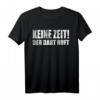 Keine Zeit Dart ruft - Dartscheibe Dart T-Shirt als Geschenk für Dartliebhaber und Dartspieler