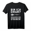 Dart Spruch T-Shirt 'Bin ich dran? Lustiges Dart Shirt' – Perfektes Geschenk für Dartspieler und Dartfans