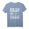Dart Spruch T-Shirt 'Bin ich dran? Lustiges Dart Shirt' – Perfektes Geschenk für Dartspieler und Dartfans