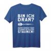 Dart Spruch T-Shirt 'Bin ich dran? Lustiges Dart Shirt' – Perfektes Geschenk für Dartspieler und Dartfans