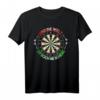 Die Welt ist doch ne Scheibe - Lustiges Dartspieler T-Shirt für Herren und Damen, perfekte Geschenkidee für Dartfans und Dartturniere