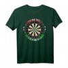 Die Welt ist doch ne Scheibe - Lustiges Dartspieler T-Shirt für Herren und Damen, perfekte Geschenkidee für Dartfans und Dartturniere