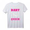 Dart Queen | Königin Dartsport T-Shirt für Frauen – Perfektes Geschenk für Mütter, Omas & Dart-Fans zum Frauentag, Muttertag, Geburtstag & Weihnachten