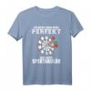 Nicht Perfekt Aber Spektakulär Dart T-Shirt für Hobby Dartspieler – Lustiges Outfit mit Spruch für Freizeit und Geschenk