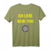 Ich Liebe Meine Frau Darts Dartspieler Spruch T-Shirt – Lustiges Dart Outfit & Geschenk für Dartfans und Spieler zu Geburtstagen, Weihnachten & mehr