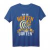Nur Die Harten Gehen Zum Darten T-Shirt - Witziges Dart Spruch Geschenk für Dartfans, Dartclub, Turnier & Anlässe