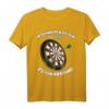 Dart T-Shirt mit Spruch 'In Schweren Zeiten brauche ich 237cm Abstand' – Perfektes Geschenk für Dartspieler und Turnierteilnehmer
