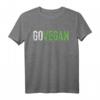 Go Vegan T-Shirt – Lustiges und Motivierende Veganer Shirt als Geschenk für Tierliebhaber, Familie & Freunde