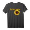 Lustiges Sprüche Shirt 'Du bist meine Sonnenblume' – Fröhliches Damen- und Herrenshirt für Sommer, Festivals & Geschenke
