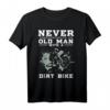 Lustiges 'Old Man With A Dirt Bike' T-Shirt – Geschenkidee für Dirt Biker Großväter & Motorsportfans