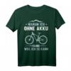 Lustiges Mountainbike MTB Fahrrad Ohne Akku Geburtstag Geschenk T-Shirt – Perfektes Geschenk für Biker, Radfahrer & Fahrrad-Fans