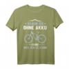 Lustiges Mountainbike MTB Fahrrad Ohne Akku Geburtstag Geschenk T-Shirt – Perfektes Geschenk für Biker, Radfahrer & Fahrrad-Fans