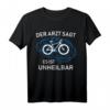 Fahrrad Fieber - der Arzt sagt es ist unheilbar! Humorvolles Fahrrad T-Shirt für Radfahrer, Fahrradliebhaber & Geschenkideen für Geburtstag & Weihnachten
