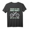 Warum Ich Ohne Akku Fahre - Lustiges Mountainbike & MTB T-Shirt, perfektes Geschenk für Radfahrer und Mountainbike-Enthusiasten