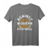 Against Modern Football Ultras Fußball Fan T-Shirt – Tradition trifft Protest gegen Kommerz im Profifußball