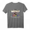 Bin ich Metall Nein Ich habe Eisenmangel Meme T-Shirt - Lustiges medizinisches Tiermotiv Geschenk für Anämie-Betroffene