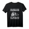 Eisenbahn Zug T-Shirt mit Spruch - Lustiges Geschenk für Lokführer, Eisenbahnfans und Zugsammler zu Weihnachten, Geburtstag und Jubiläum