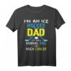 Eishockey Geschenk für Papa - Ice Hockey Dad T-Shirt mit lustigem Text, perfekt für Father's Day & Geburtstage für Hockey-Fans