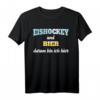 Lustiges Eishockey und Bier T-Shirt mit Spruch – Perfektes Geschenk für Fans, Team und Trainer