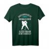 Herren Eishockey T-Shirt mit lustigem Spruch - Perfektes Geschenk für Eishockeyspieler, Fans und Trainer