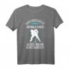Herren Eishockey T-Shirt mit lustigem Spruch - Perfektes Geschenk für Eishockeyspieler, Fans und Trainer
