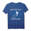 Eishockey - Fieber: Der Arzt sagt es ist unheilbar! Lustiges Eishockey T-Shirt für Fans und Spieler – Coole Geschenkidee