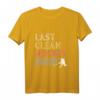 Letztes Sauberes Hockey T-Shirt – Perfektes Geschenk für Eishockeyspieler, Inlinehockeyfans & Freunde des schnellsten Sports der Welt