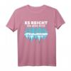 Eisbaden - Es reicht - Ich geh jetzt Eisbaden Geschenk T-Shirt für Kaltduscher und Kältetherapie-Enthusiasten