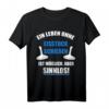 Lustiges Eisstockschießen T-Shirt mit Spruch - Perfektes Geschenk für Stocksport Fans und Vereinsmitglieder zu Weihnachten oder Geburtstag