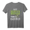 Lustiges Gärtner T-Shirt - Hart Härter Landschaftsgärtner & Gartenarbeit Outfit für Hobby- und Profi-Gärtner