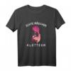 Echte Mädchen Klettern T-Shirt | Bouldershirt Geschenk für Kletterinnen und Bergsteigerinnen - Perfekt zu Muttertag, Weihnachten & Geburtstag