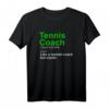 Funny Tennis Coach T-Shirt Trainer Definition Geschenk – Lustiges Geschenk für Tennislehrer, Coaches und Trainer