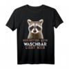 Waschbär T-Shirt - Lustiges und Niedliches Tiermotiv Geschenk für Waschbär Fans und Tierfreunde