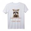 Waschbär T-Shirt - Lustiges und Niedliches Tiermotiv Geschenk für Waschbär Fans und Tierfreunde
