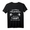 Lustige Volleyball Sprüche T-Shirt für Teamsport, Volleyballtrainer & Hobbyspieler - Perfektes Geschenk zum Geburtstag und Weihnachten