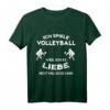 Lustige Volleyball Sprüche T-Shirt für Teamsport, Volleyballtrainer & Hobbyspieler - Perfektes Geschenk zum Geburtstag und Weihnachten