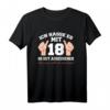 Ich Hasse Es Mit 18 So Gut Auszusehen - Lustiges Geburtstags-T-Shirt für den 18. Geburtstag, Spaßoutfit & Geschenkidee