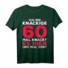 Lustiges 60. Geburtstag T-Shirt - Knackige 60, 1963 Geschenk für Mutter oder Frau mit Humor